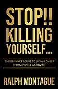 E-Book (epub) STOP!! Killing Yourself... von Ralph Montague