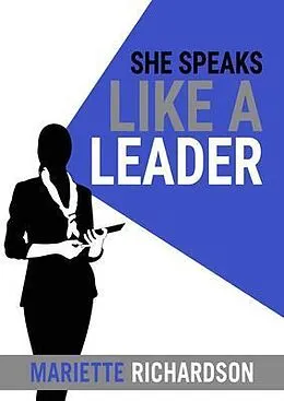E-Book (epub) She Speaks Like A Leader von Mariette Richardson