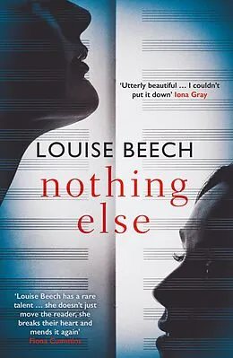 E-Book (epub) Nothing Else: The exquisitely moving novel that EVERYONE is talking about... von Louise Beech