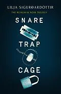 E-Book (epub) The Reykjavik Noir Trilogy (Books 1-3 in the dark, atmospheric, nail-bitingly fast-paced Icelandic series: Snare, Trap and Cage) von Lilja Sigurdardottir