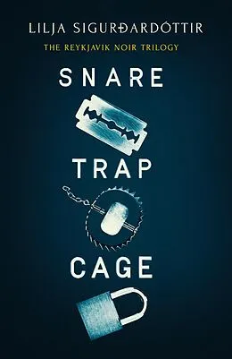 E-Book (epub) The Reykjavik Noir Trilogy (Books 1-3 in the dark, atmospheric, nail-bitingly fast-paced Icelandic series: Snare, Trap and Cage) von Lilja Sigurdardottir