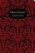 Fester Einband Dickens: Ghost Stories von Charles Dickens