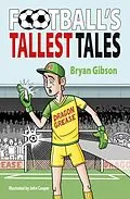 E-Book (epub) Football's Tallest Tales von Bryan Gibson