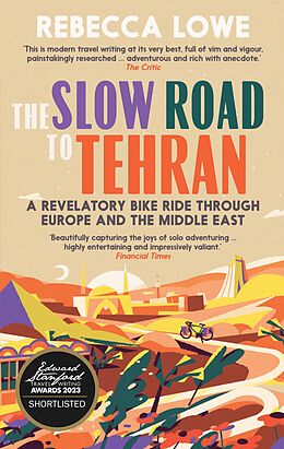 eBook (epub) The Slow Road to Tehran de Rebecca Lowe