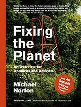 E-Book (epub) Fixing the Planet von Michael Norton