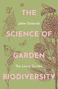 Couverture cartonnée The Science of Garden Biodiversity de Julian Doberski