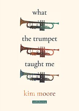 eBook (epub) What the Trumpet Taught Me de Kim Moore