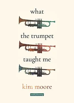 E-Book (epub) What the Trumpet Taught Me von Kim Moore