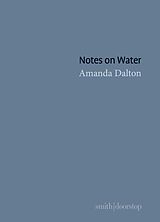 E-Book (epub) Notes on Water von Amanda Dalton