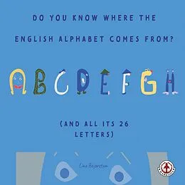 E-Book (epub) Do You Know Where the English Alphabet Comes From? von Lina Beijerstam