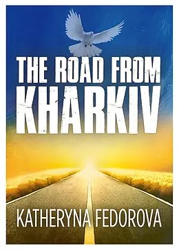 E-Book (epub) Road from Kharkiv von Katheryna Fedorova