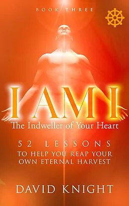 E-Book (epub) I AM I The Indweller of Your Heart-Book Three von David Knight