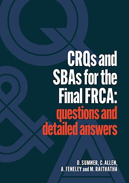 eBook (epub) CRQs and SBAs for the Final FRCA de Daniel Sumner, Catherine Allen, Andrew Feneley