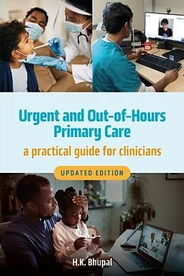 E-Book (epub) Urgent and Out-of-Hours Primary Care, revised edition von Hardeep Bhupal