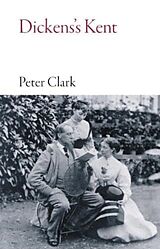 Couverture cartonnée Dickens's Kent de Peter Clark