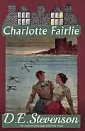 E-Book (epub) Charlotte Fairlie von D. E. Stevenson