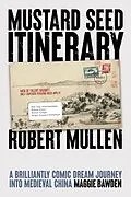 E-Book (epub) Mustard Seed Itinerary von Robert Mullen