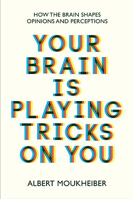 Couverture cartonnée Your Brain Is Playing Tricks On You de Albert Moukheiber
