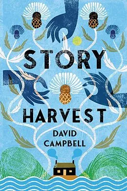 E-Book (epub) Story Harvest von David Campbell