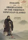 E-Book (epub) The Thirteen Confucian Classics: Insights and Observations von Wang Ronghua, Ross Colquhoun