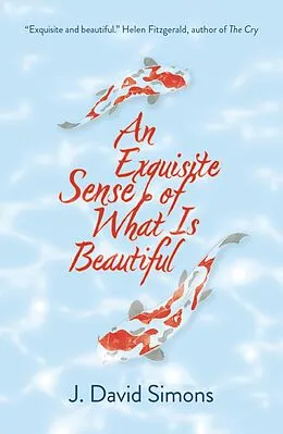 E-Book (epub) An Exquisite Sense of What is Beautiful von J. David Simons