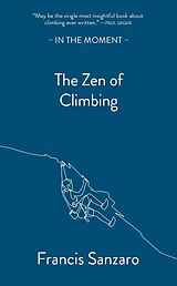 eBook (epub) The Zen of Climbing de Francis Sanzaro