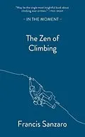 E-Book (epub) The Zen of Climbing von Francis Sanzaro