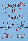 E-Book (epub) Endocarditis - My Journey von Julie Day
