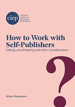 E-Book (epub) How to Work with Self-Publishers von Alison Shakspeare