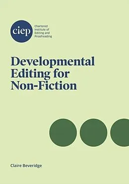 E-Book (epub) Developmental Editing for Non-Fiction von Claire Beveridge