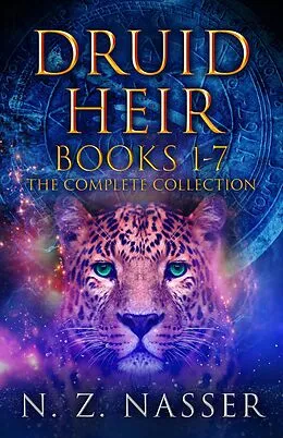 E-Book (epub) Druid Heir Books 1-7: The Complete Collection von N. Z. Nasser