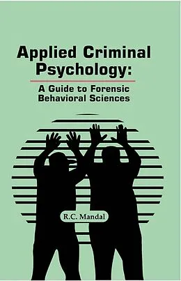 E-Book (epub) Applied Criminal Psychology: A Guide to Forensic Behavioral Sciences von R. C. Mandal
