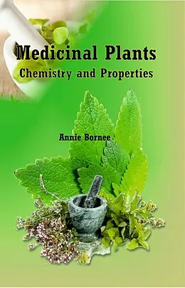 E-Book (epub) Medicinal Plants - Chemistry and Properties von Annie Bornee