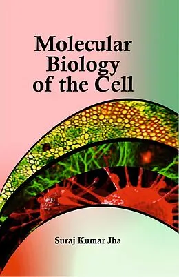 E-Book (epub) Molecular Biology of the Cell von Suraj Kumar Jha