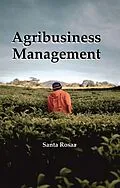 E-Book (epub) Agribusiness Management von Santa Rosaa