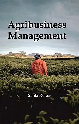 E-Book (epub) Agribusiness Management von Santa Rosaa
