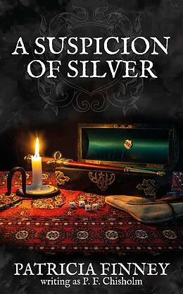 E-Book (epub) A Suspicion of Silver (Sir Robert Carey Mysteries, #9) von Patricia Finney