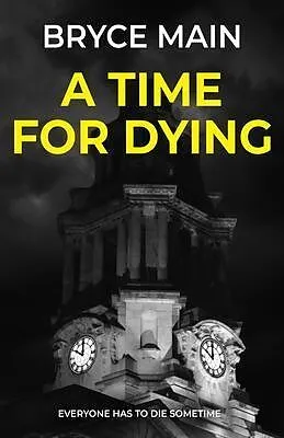 E-Book (epub) A Time For Dying von Bryce Main