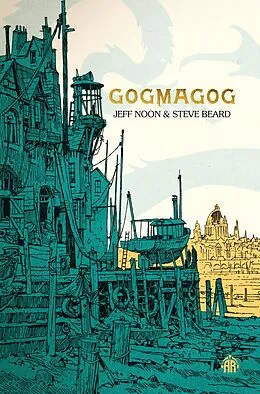 E-Book (epub) Gogmagog von Jeff Noon, Steve Beard