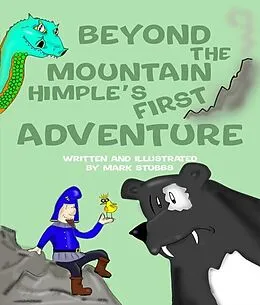 E-Book (epub) Beyond The Mountain [Himple's First Adventure] von Mark A. Stubbs