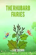 E-Book (epub) THE RHUBARB FAIRIES von Jane Brown