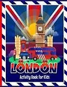 Kartonierter Einband London Activity Book for Kids von Hackney And Jones