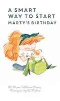 E-Book (epub) A Smart Way To Start Marty's Birthday von Mara Catherine Harvey