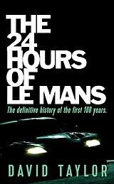 eBook (epub) The 24 Hours Of Le Mans de David Taylor