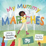eBook (epub) My Mummy Marches de Samantha Hawkins