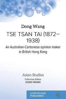 E-Book (epub) Tse Tsan Tai (1872-1938) von Dong Wang