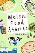 E-Book (epub) Welsh Food Stories von Carwyn Graves
