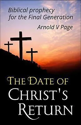 E-Book (epub) The Date of Christ's Return von Arnold Page