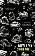 E-Book (epub) Where I End von Sophie White