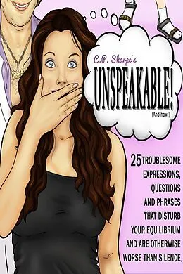 E-Book (epub) C.P. Sharpe's Unspeakable! von C. P. Sharpe